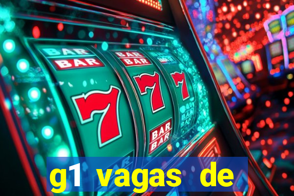 g1 vagas de emprego salvador